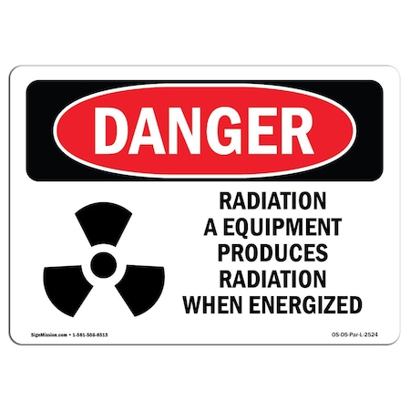 Signmission OSHA Danger Sign, Radiation Equipment Produces, 7in X 5in Decal, 7" W, 5" H, Landscape OS-DS-D-57-L-2524